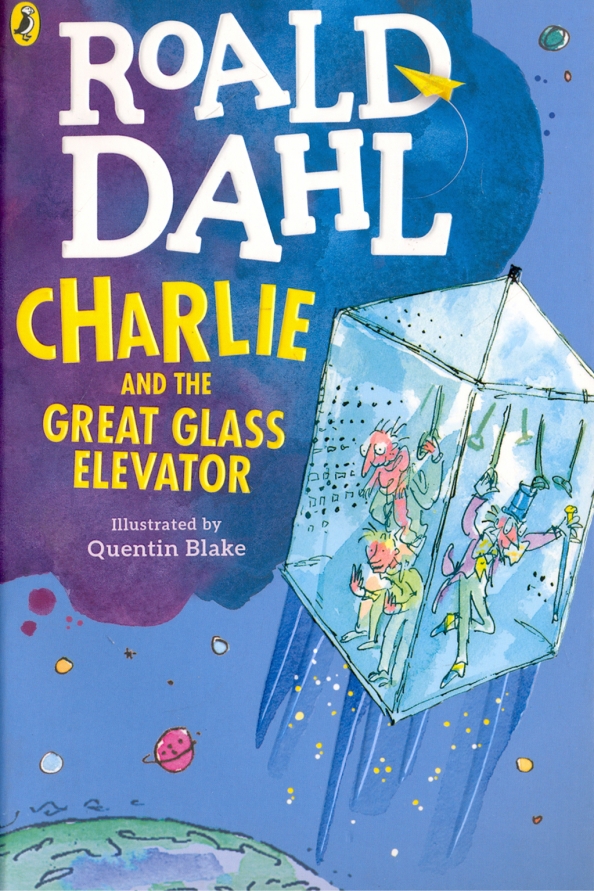 K. Eng. Charlie and the Great Glass Elevator / Roald dahl