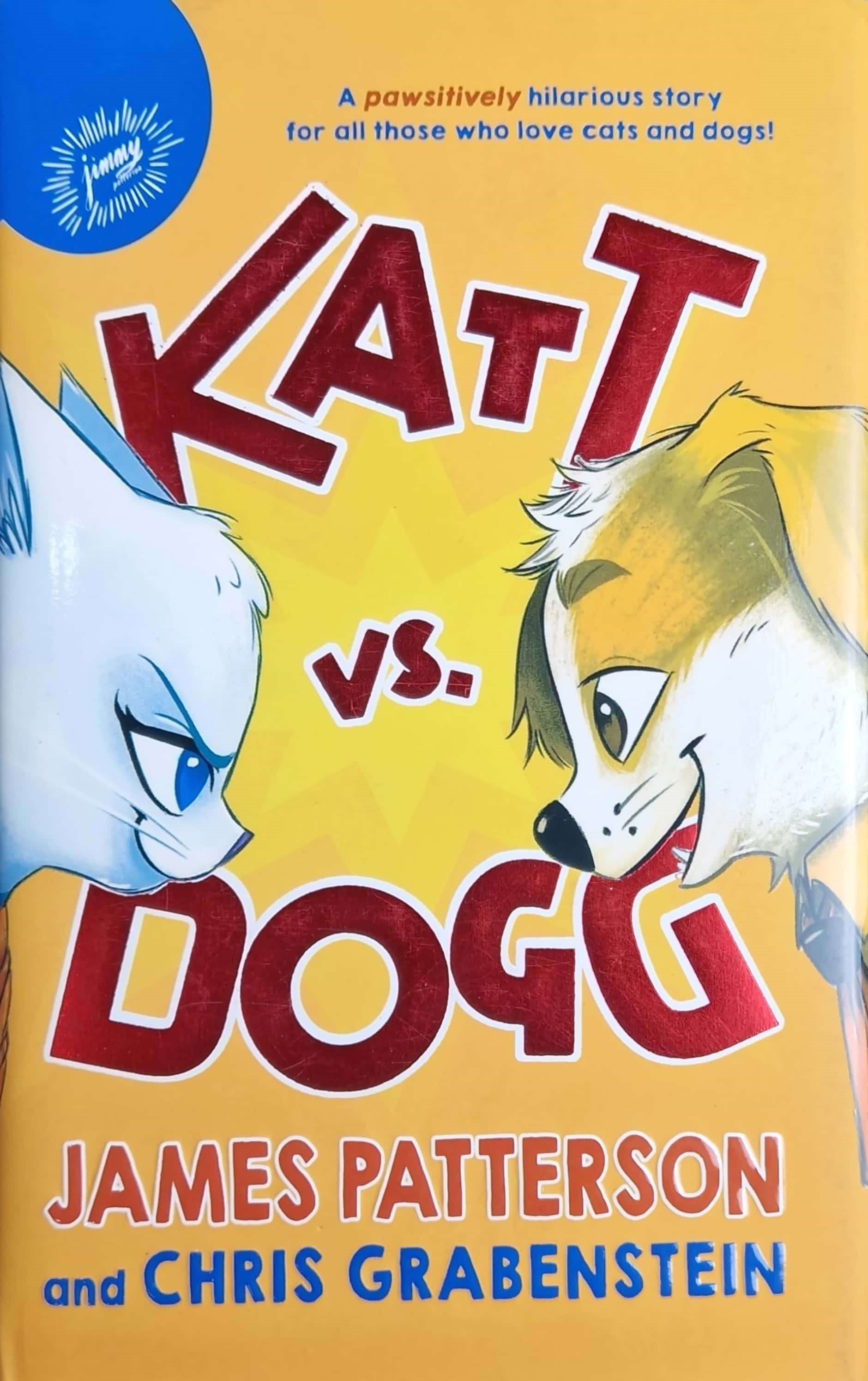 K. Eng. Katt vs. Dogg / James Patterson and Chris Grabenstein