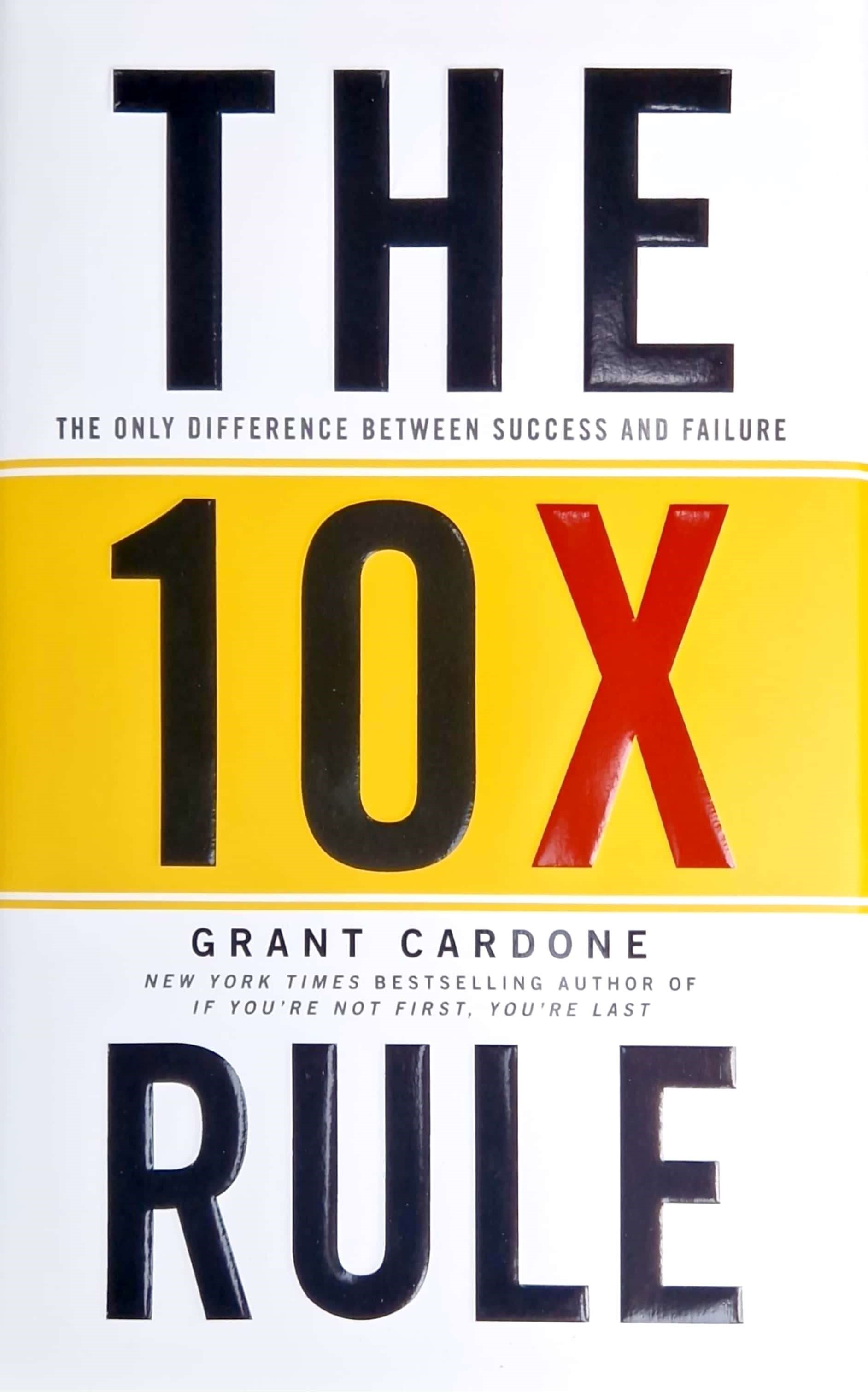 K. Eng. The 10X Rule / Grant Cardone