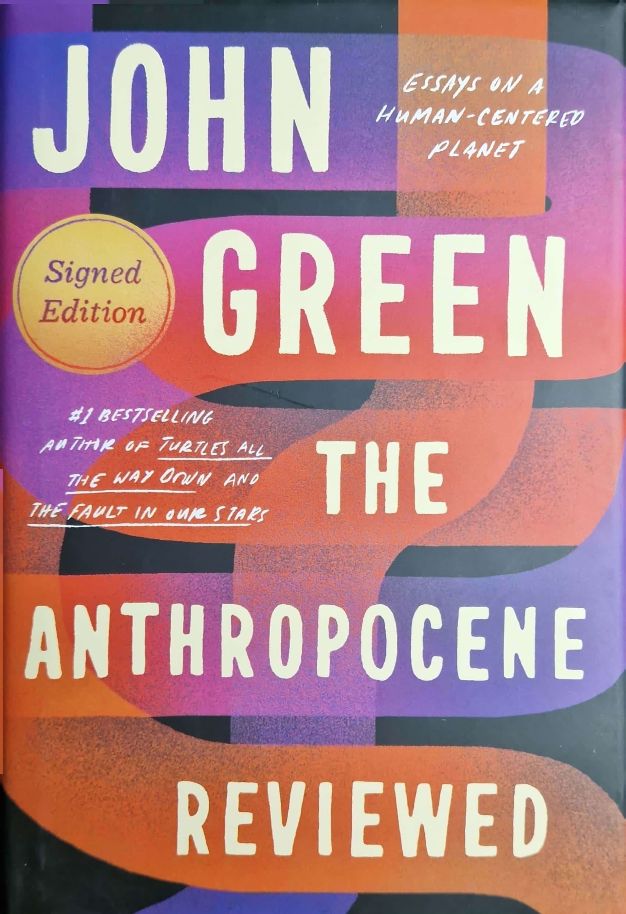 K. Eng. The Anthropocene Reviewed \ John Green