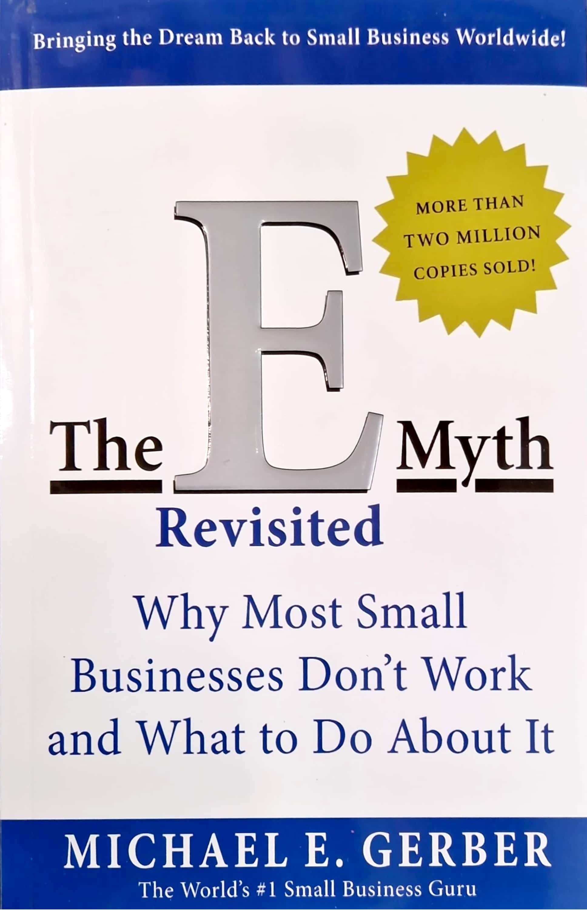 K. Eng. The E Myth / Michael E. Gerber