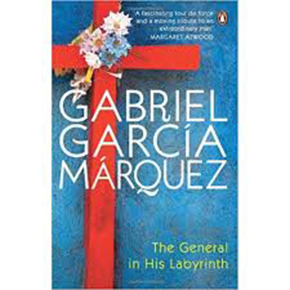 K. Eng. The General in His Labyrinth - Gabriel Garcia Marquez