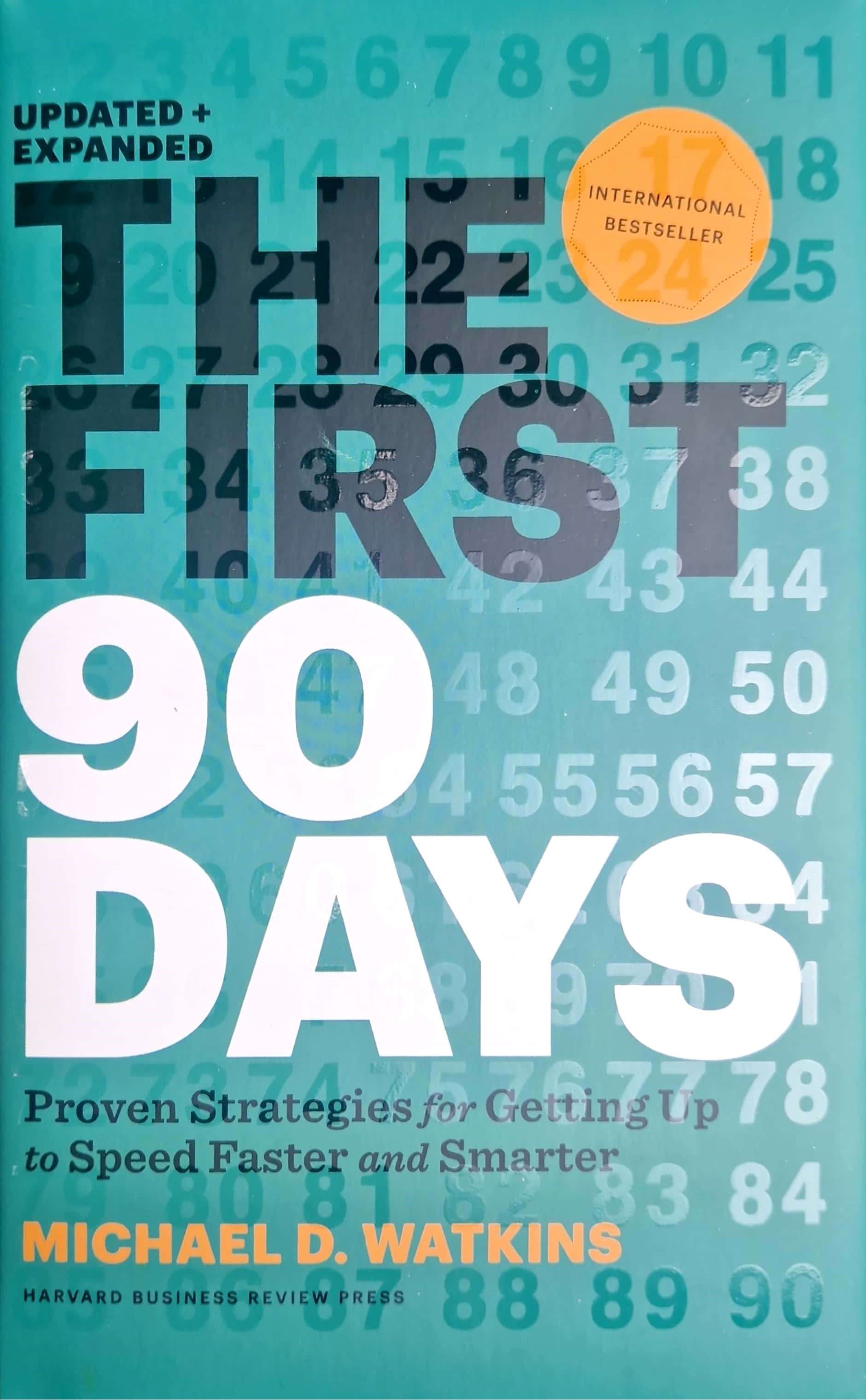 K. Eng. The First 90 Days / Michael D. Watkins