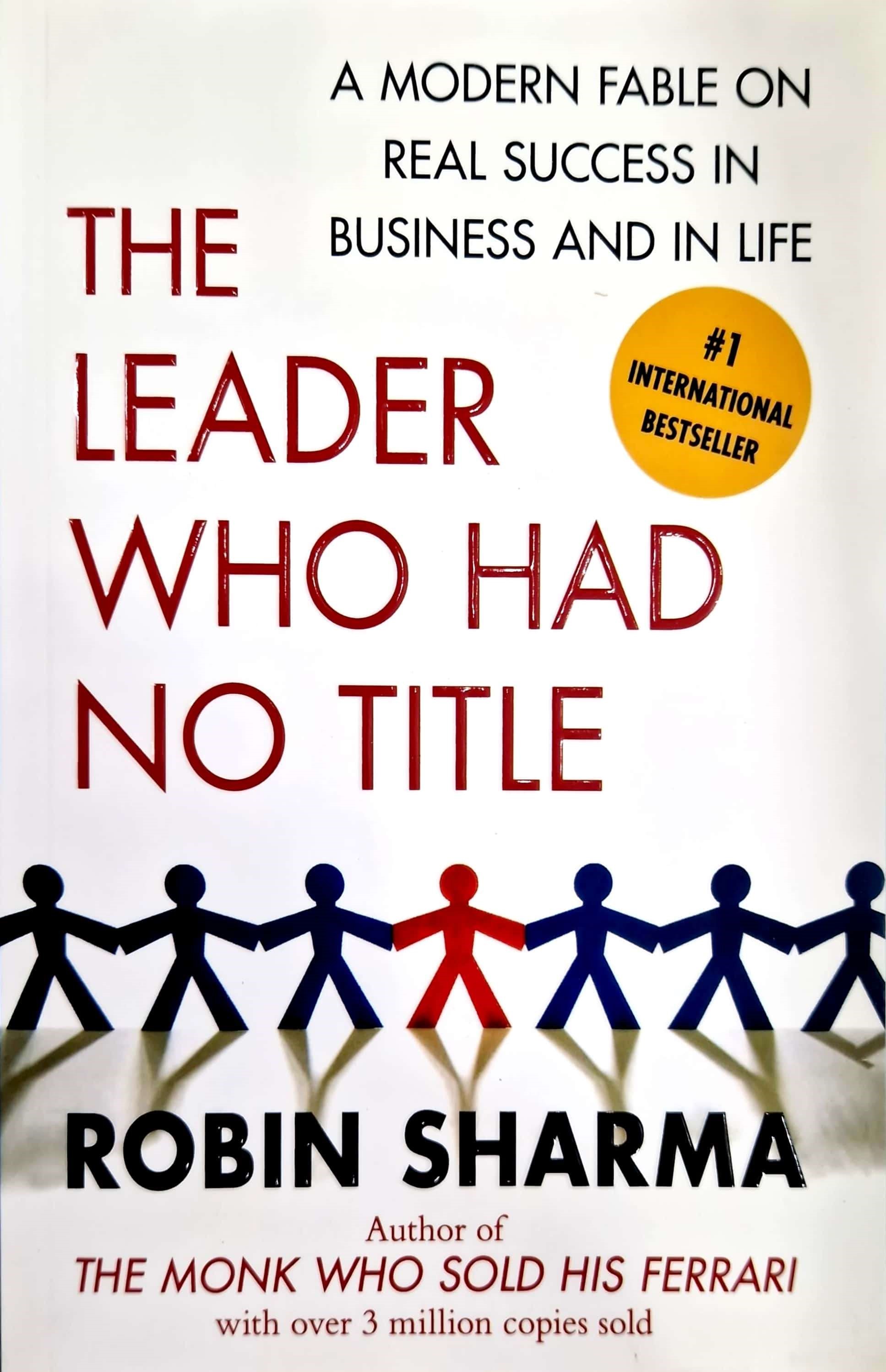 K. Eng. The leader Who Had No Title \ Robin Sharma