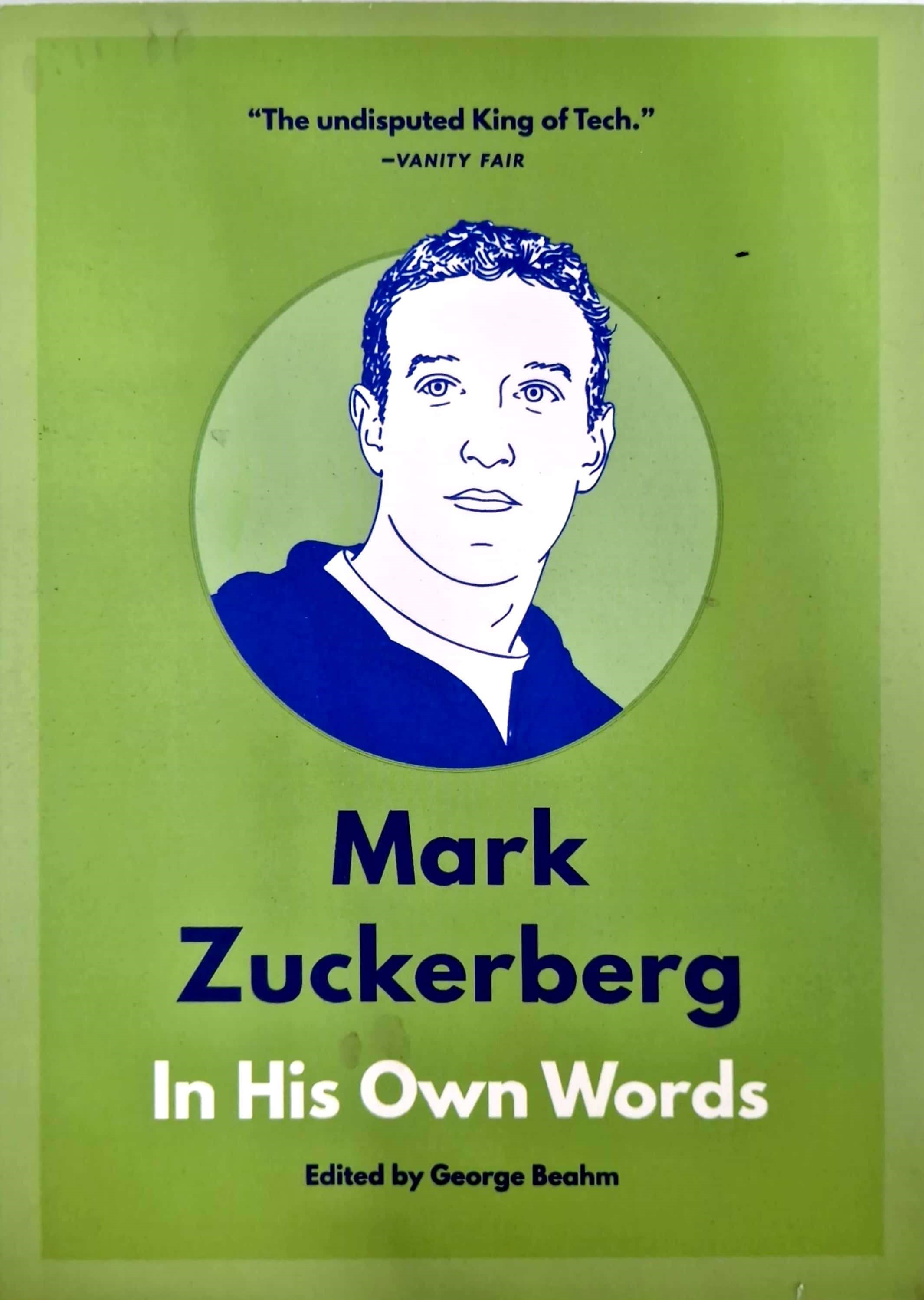 K. Eng. Mark Zuckerberg in His Own Words