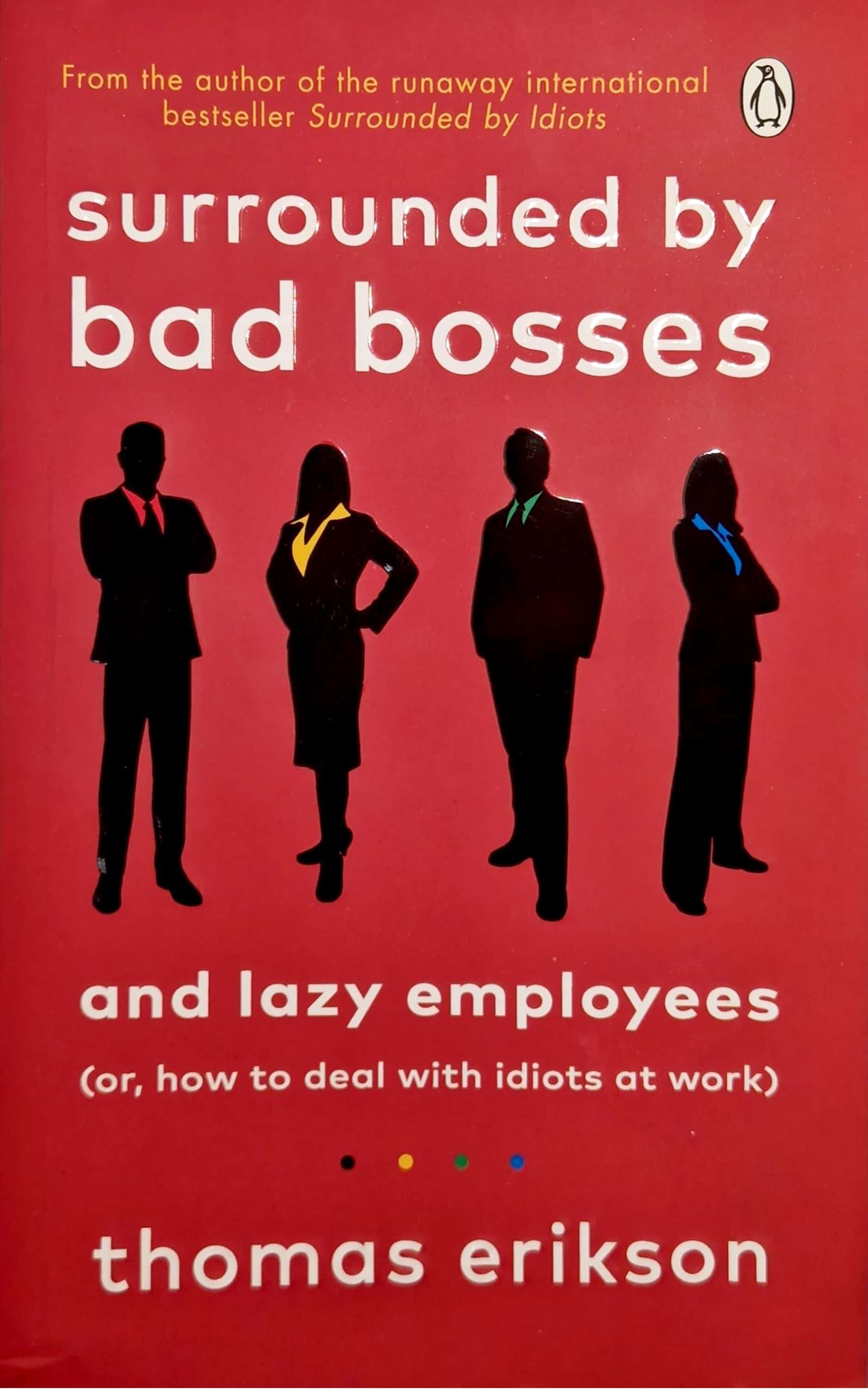 K. Eng. Surrounded by Bad Bosses / Thomas Erikson