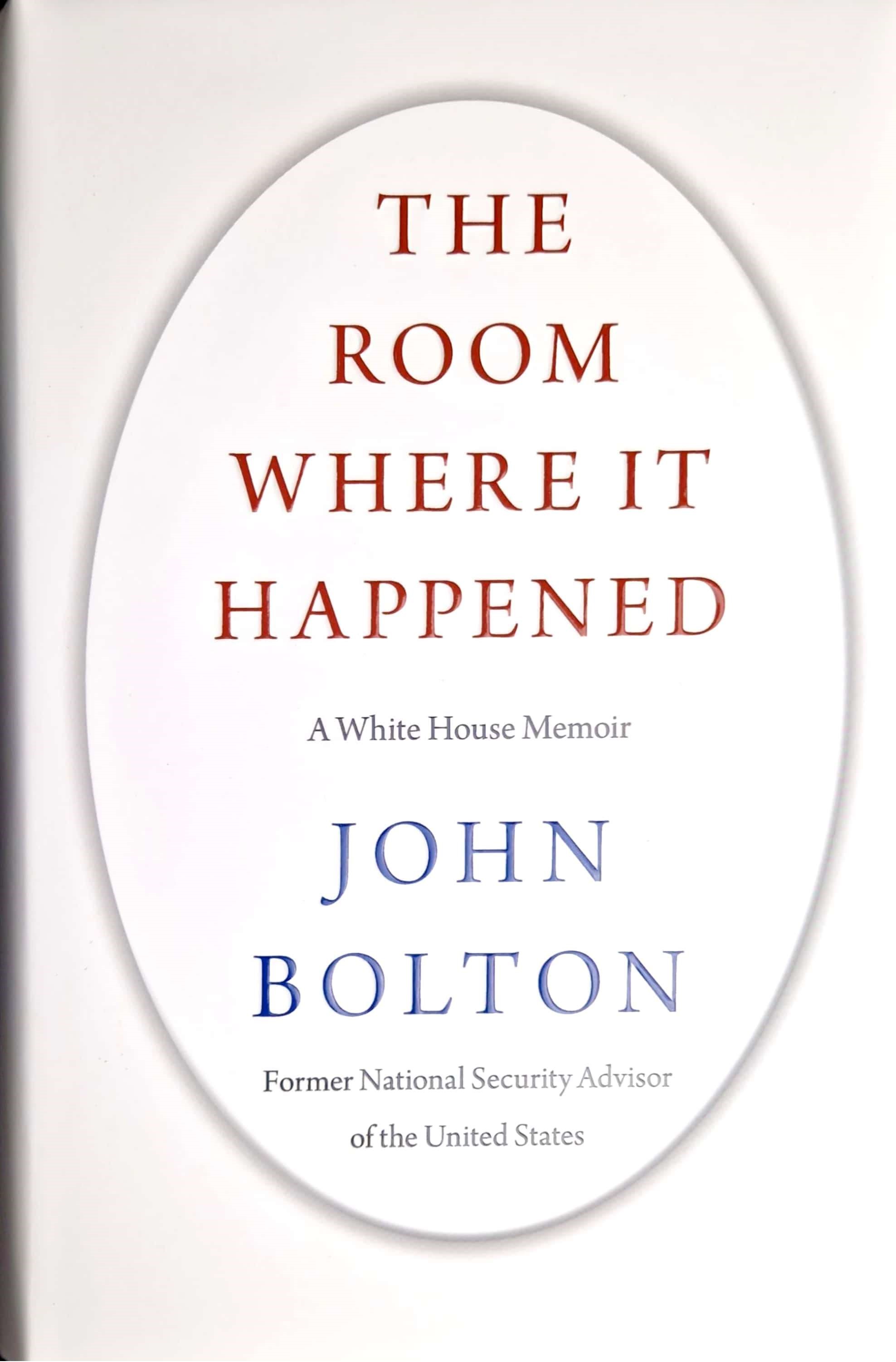 K. Eng. The Room Where It Happened \ John Bolton
