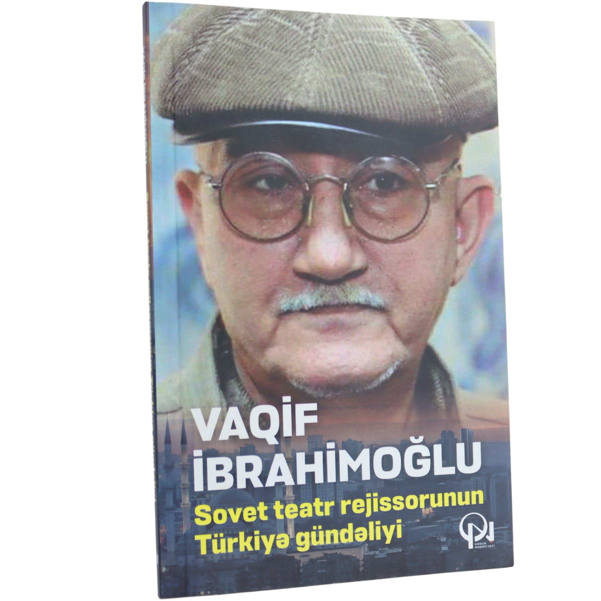 VAQIF IBRAHIMOGLU - SOVET TEATR REJISSORUNUN TURKIYE GUNDELIYI (2021) 6.99 / Qanun Nəşriyyatı
