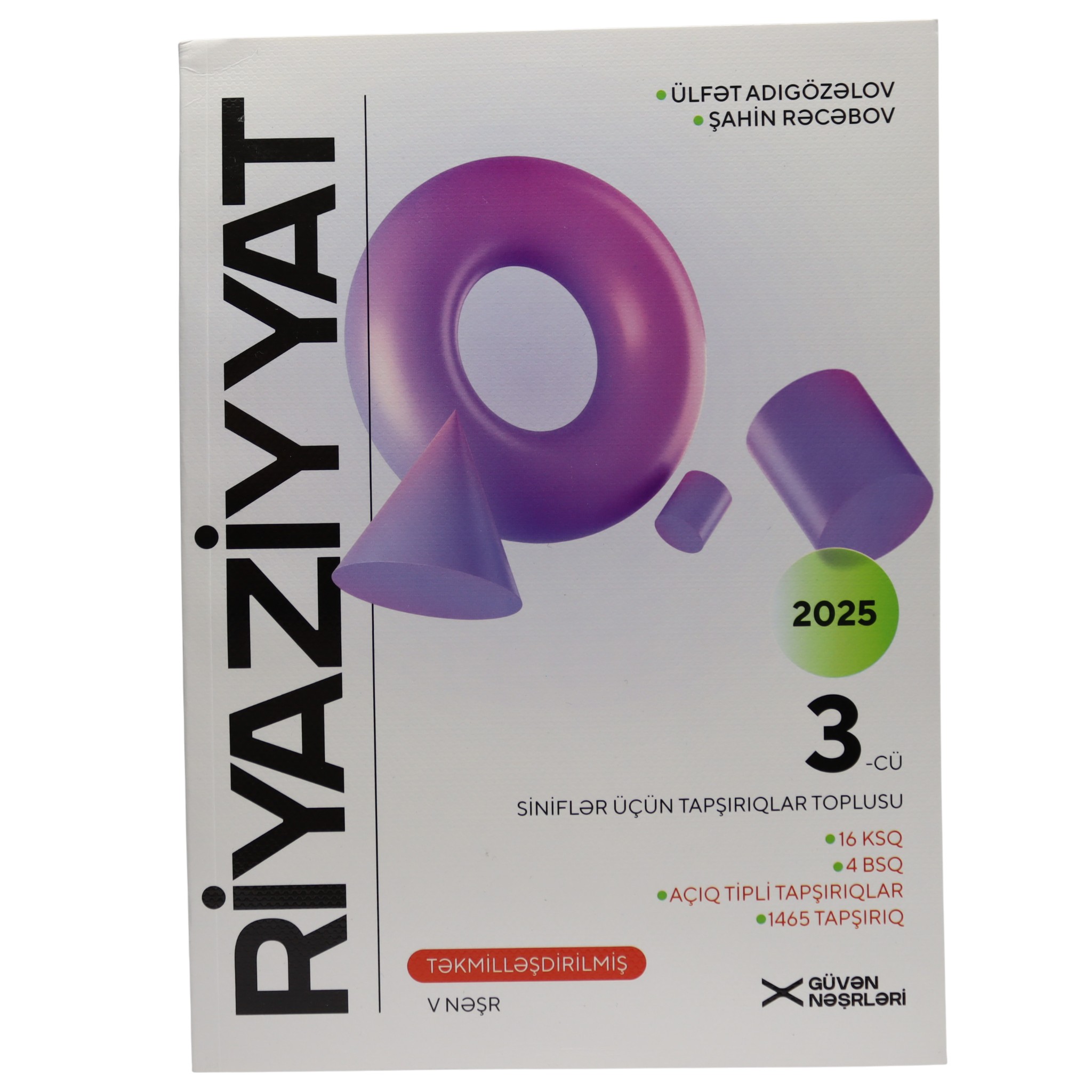 Riyaziyyat test toplusu / 3-ci sinif / Ülfət A.;ŞahinR.İlahə.A / Güvən Nəşr