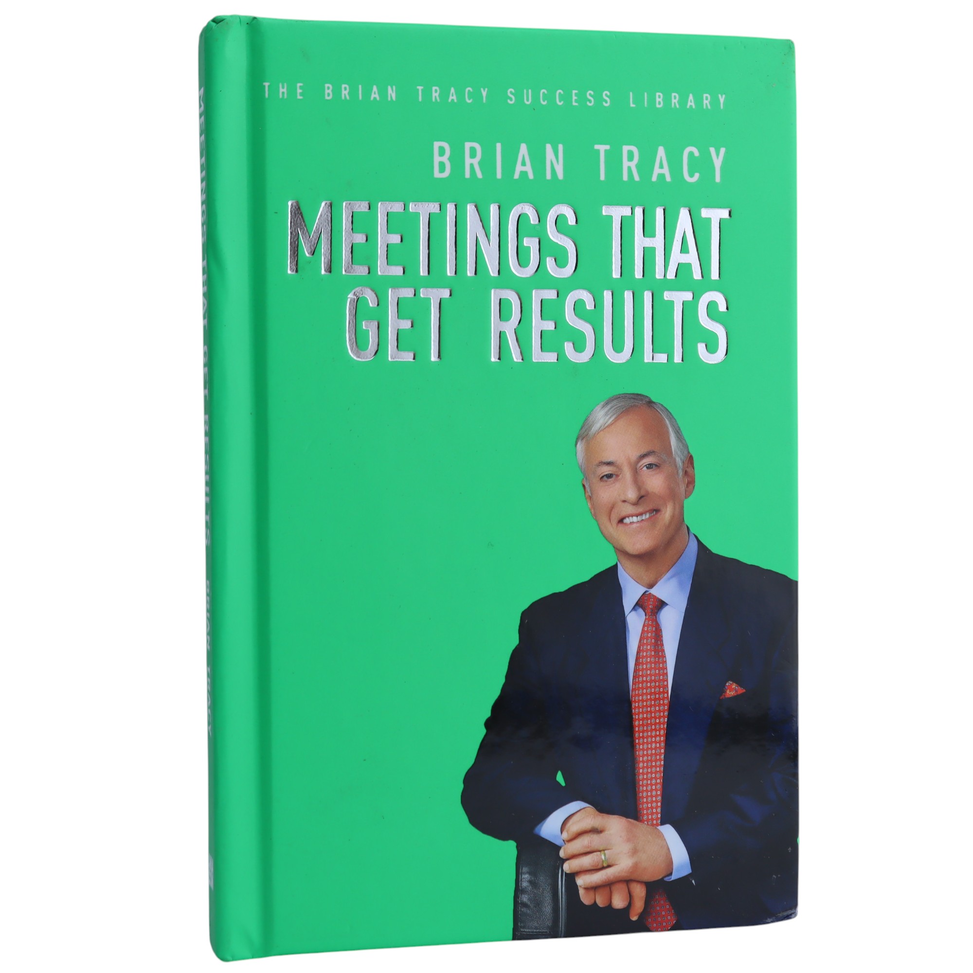 K. Eng. BRIAN TRACY Meetings that get results