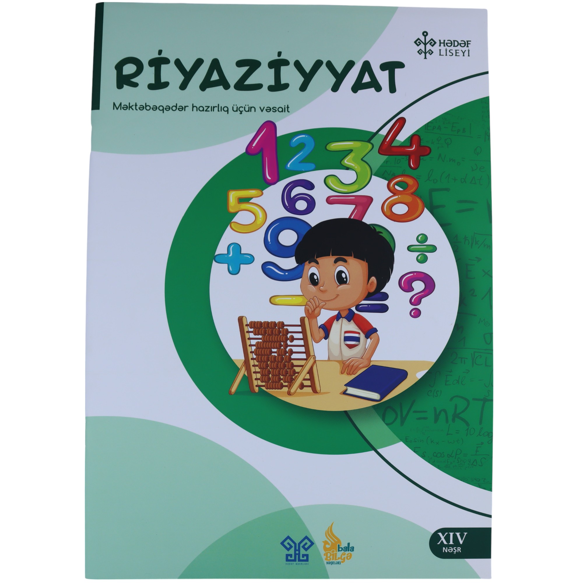Riyaziyyat Məktəbəqədər hazırlıq üçün vəsait / Hədəf Nəşr.