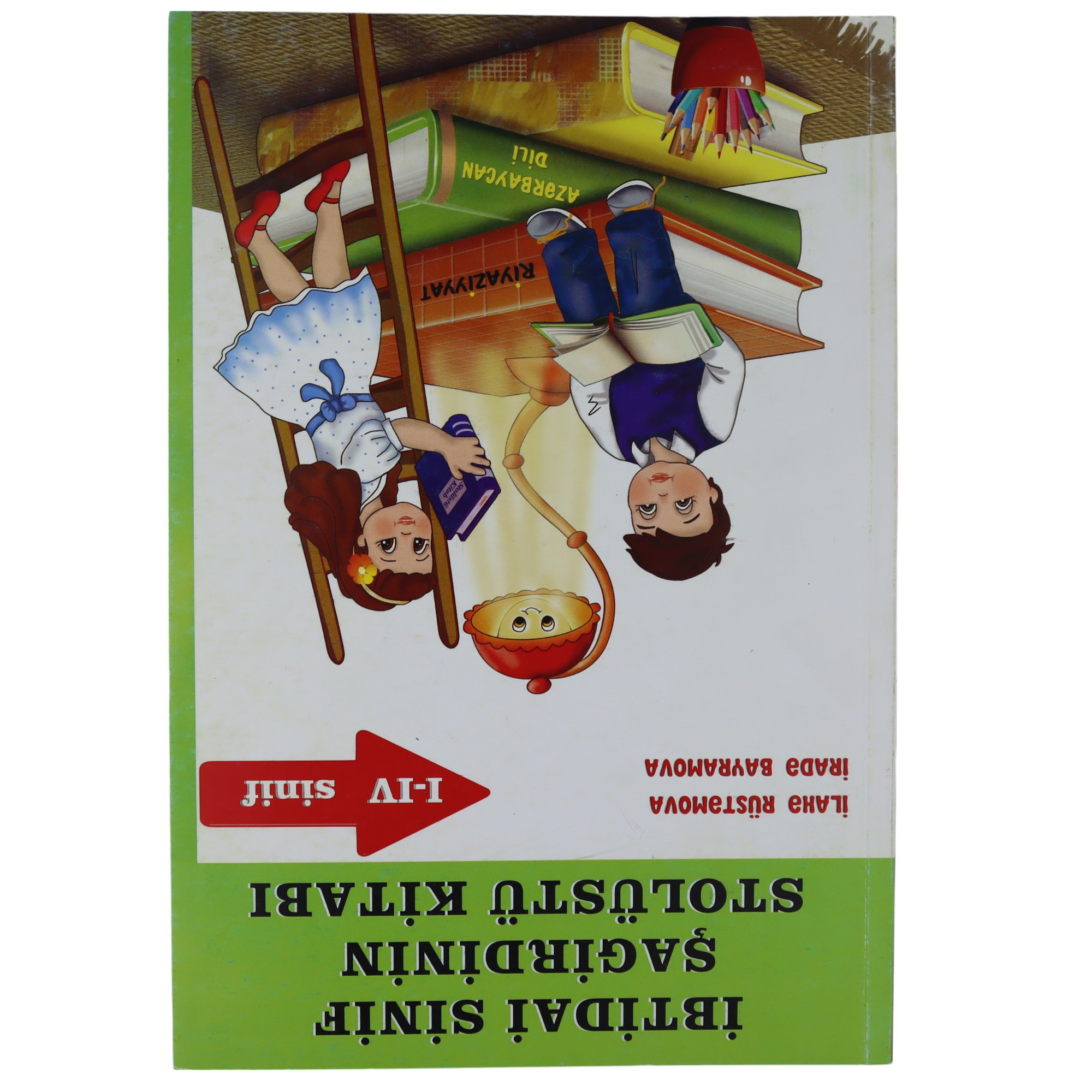 İbtidai sinif şagirdinin stolüstü kitabı I-IV sinif / Çaşıoğlu Nəşr
