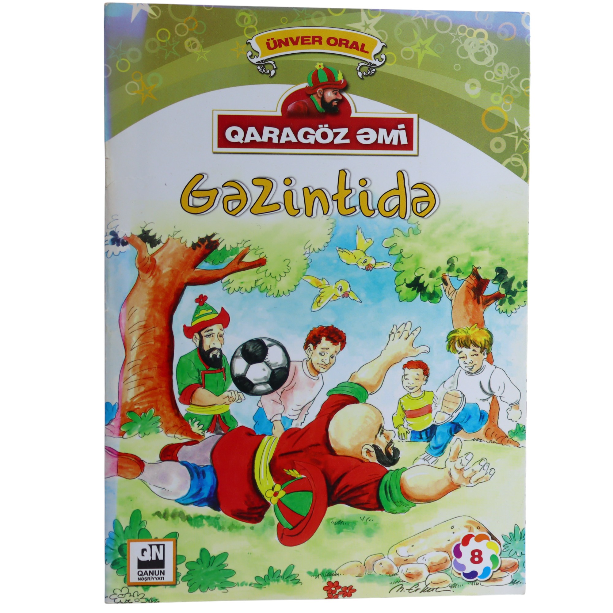 QARAGOZ EMI GEZINTIDE - UNVER ORAL 2.99 / Qanun Nəşriyyatı