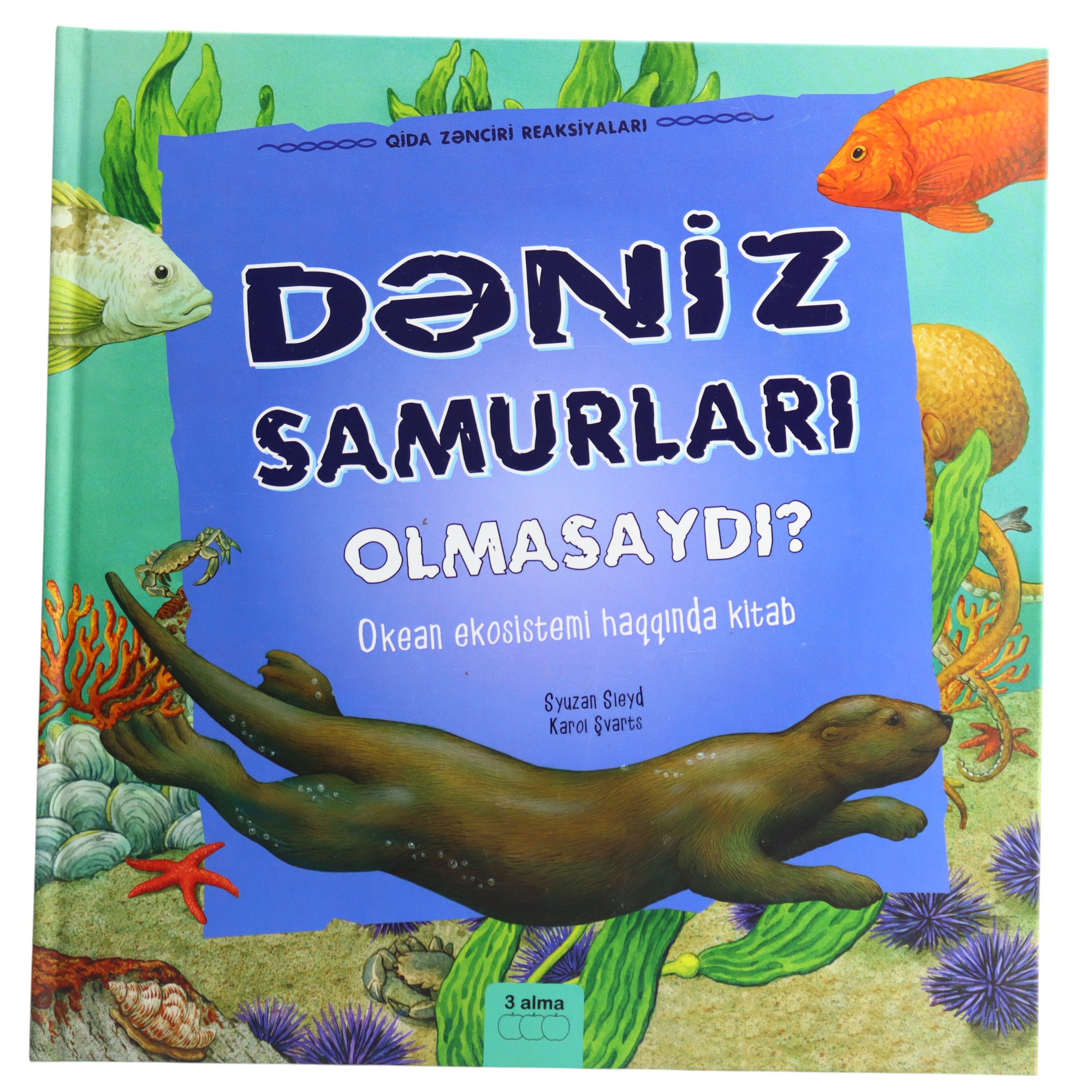 Dəniz samurları olmasaydı?