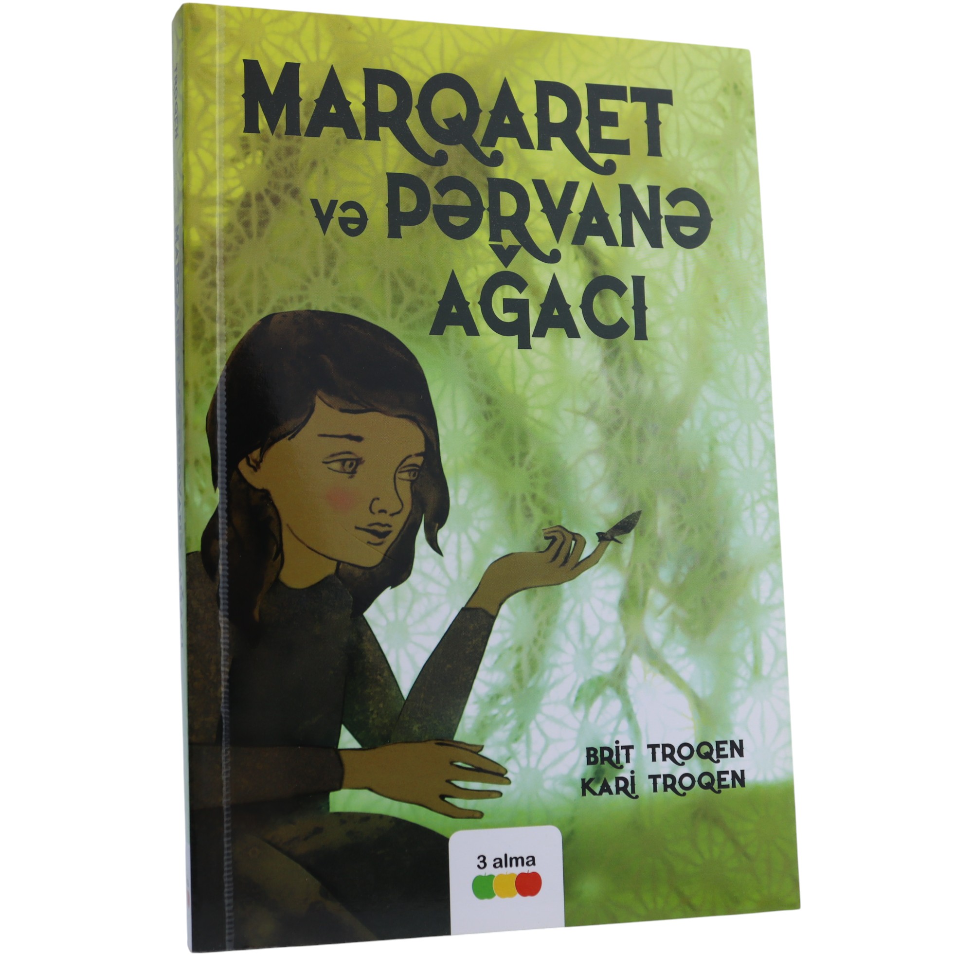 Marqaret və Pərvanə Ağacı / Brit Troqen, Kari Troqen / 3 Alma