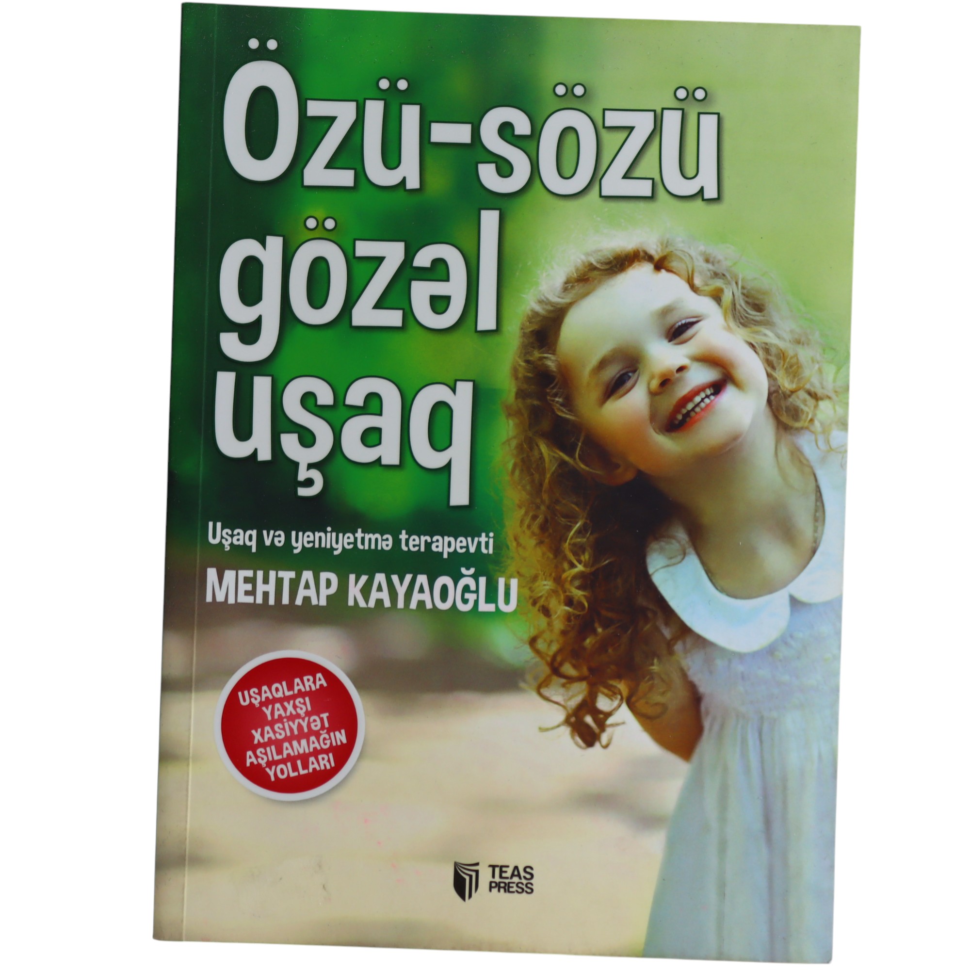ÖZÜ-SÖZÜ GÖZEL UŞAQ