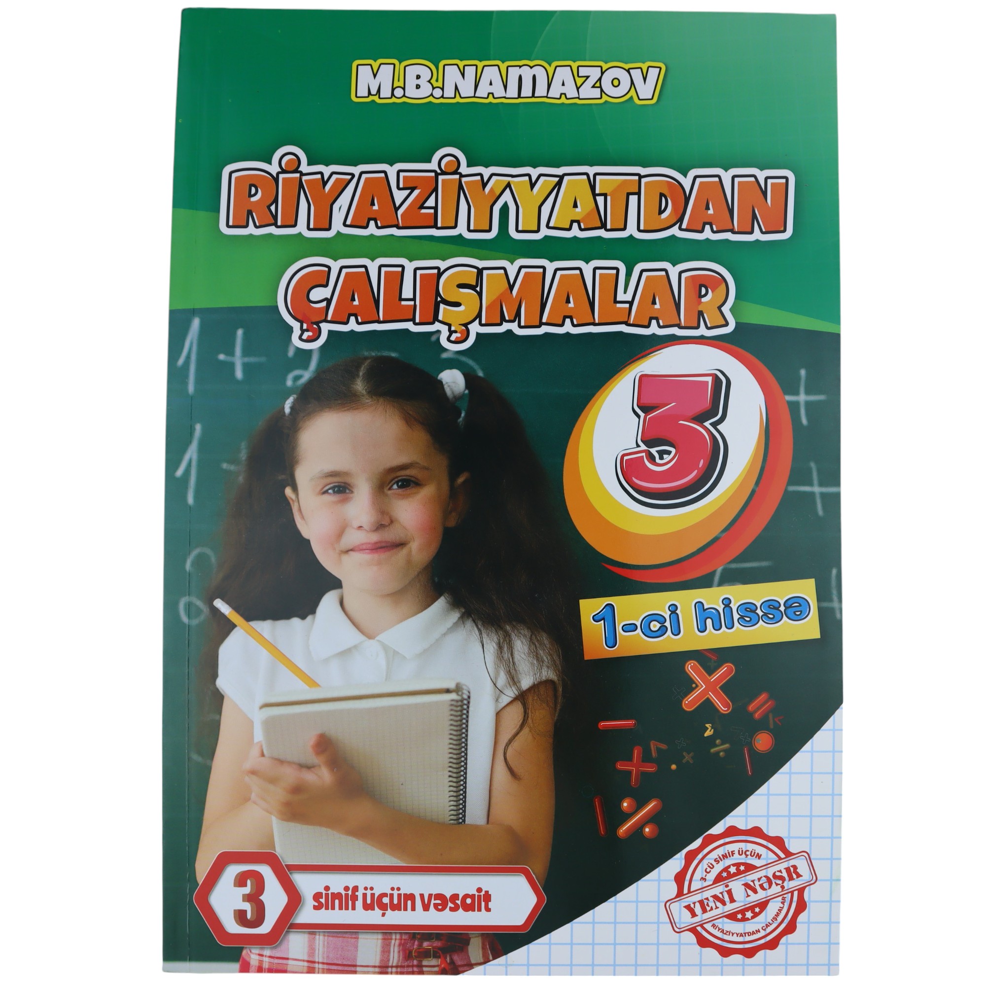 Riyaziyyatdan çalışmalar 3-cü sinif / I hissə / M.B.Namazov