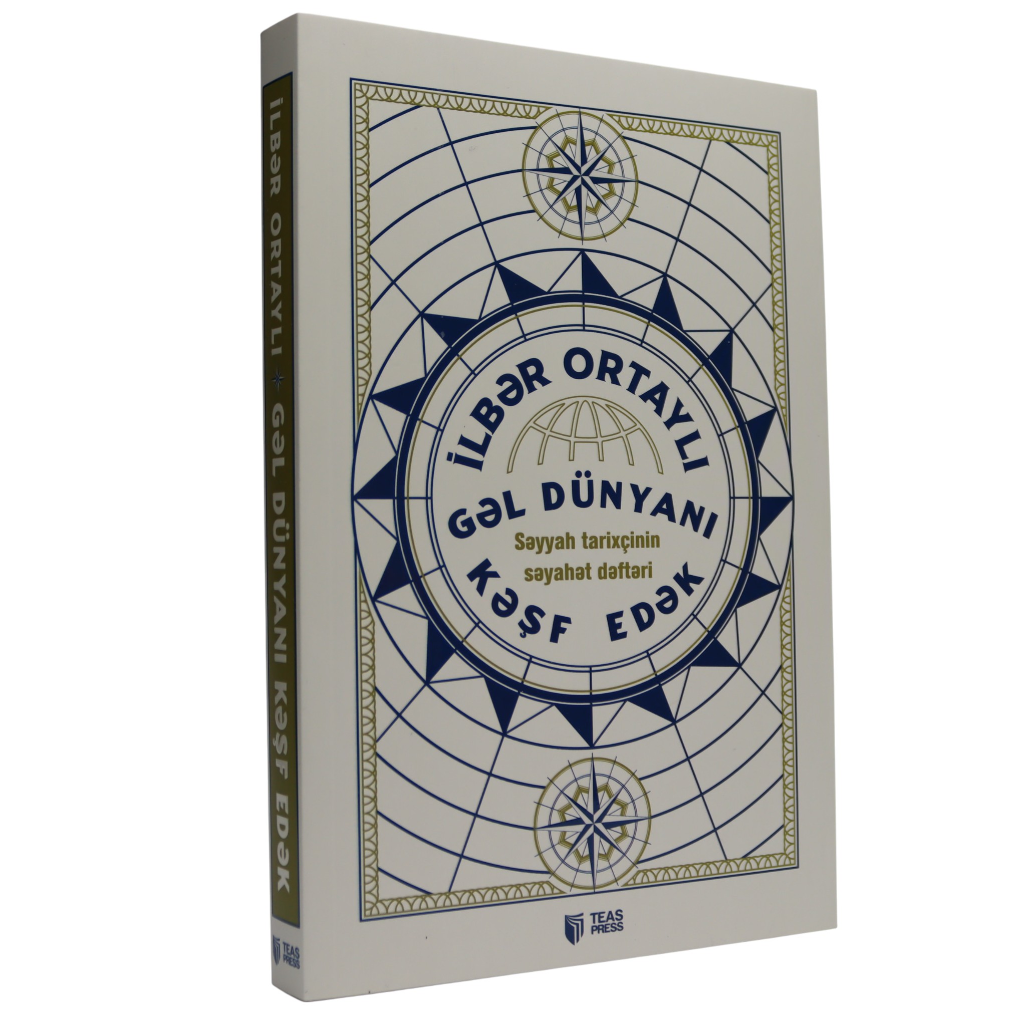 Gəl Dünyanı Kəşf Edək / İlbər Ortaylı / Teas Press