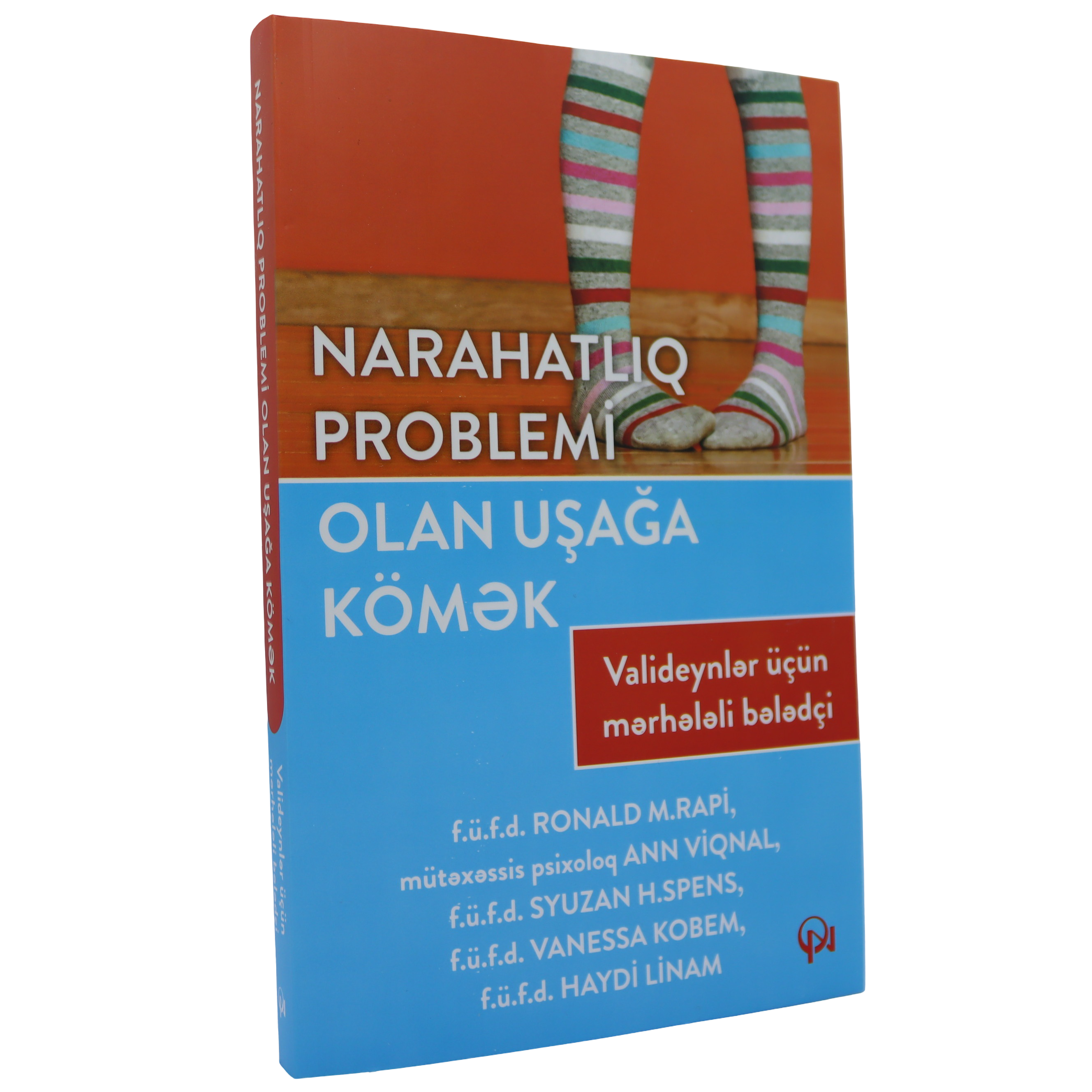 Narahatlıq Problemi Olan Uşağa Kömək - Ronald M.Rapi / Qanun Nəşriyyatı