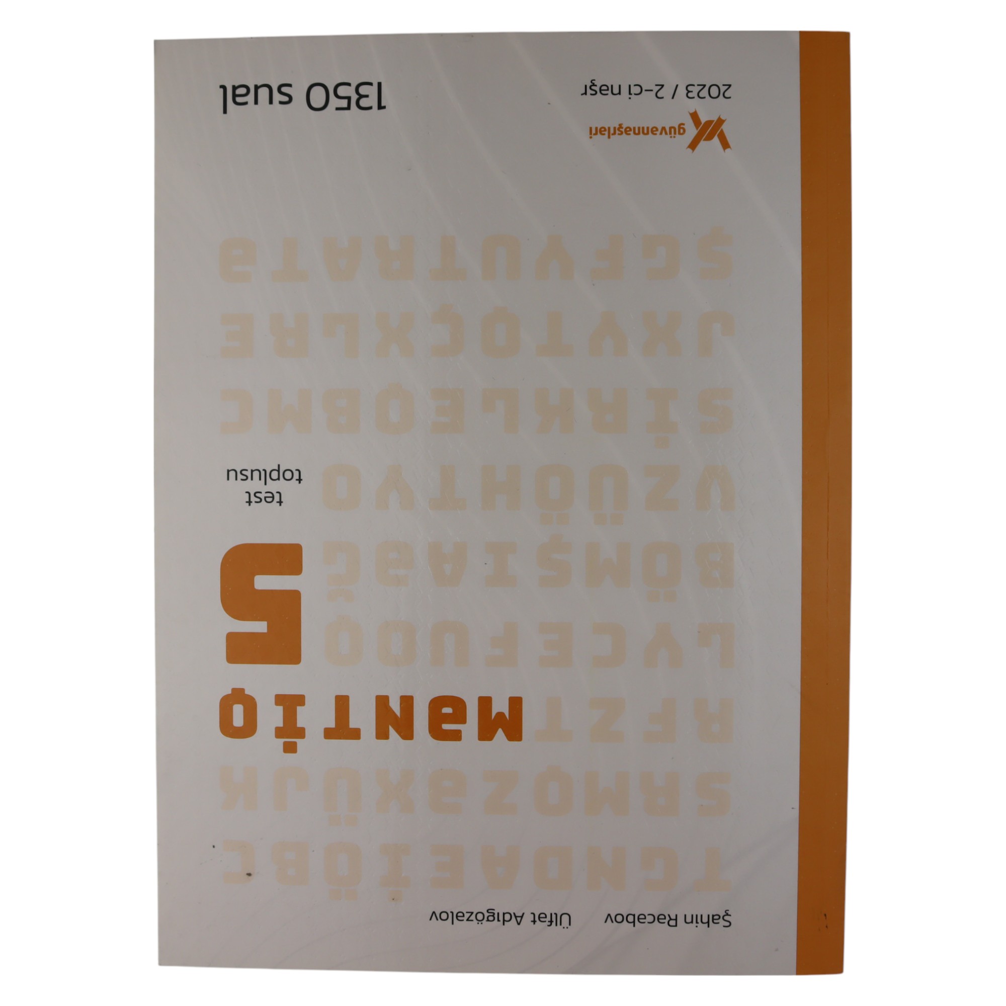 Test toplusu / Məntiq / 5--ci sinif / Şahin R. ; Ülfət A./ Güvən Nəşr
