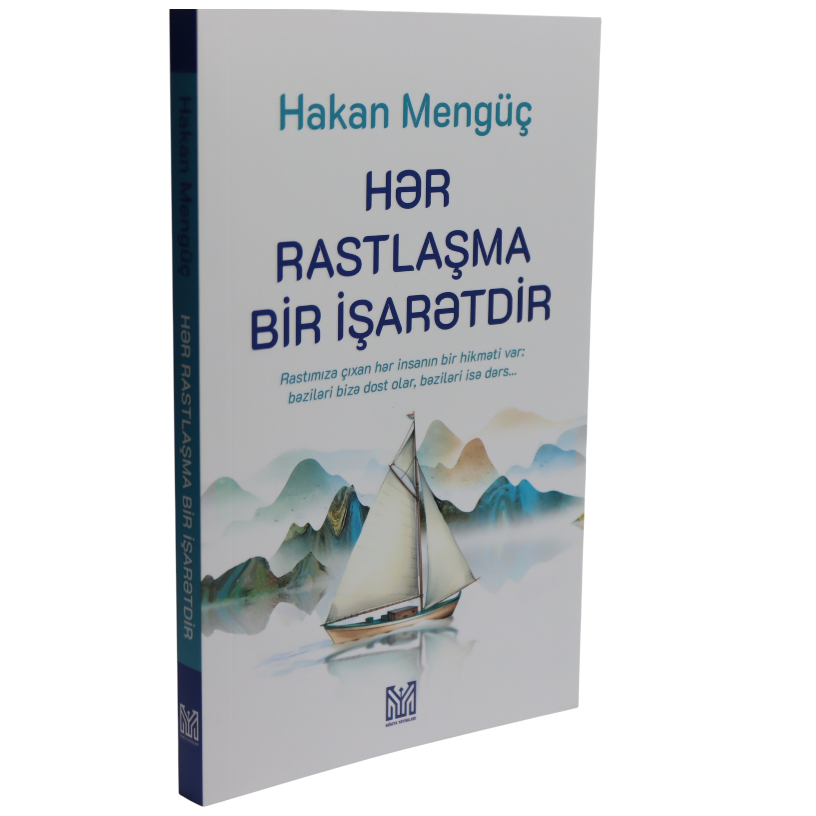 Hər rastlaşma bir işarətdir / Hakan Məngüç / Mimta